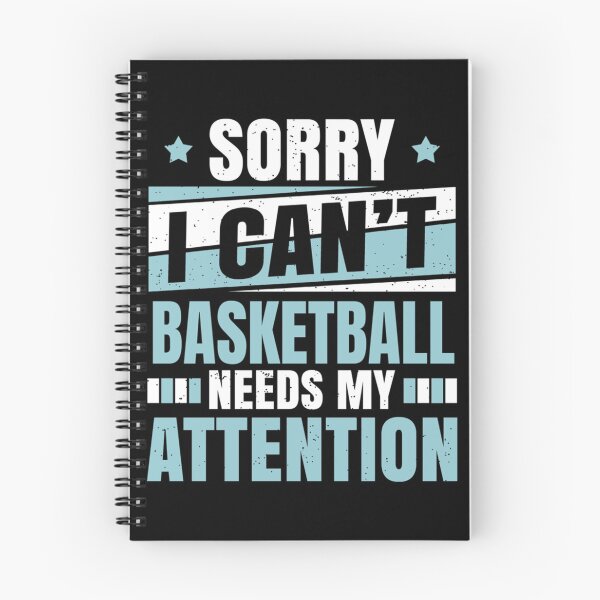 Item preview, Basketball Needs Attention Cool Funny Best Baseketball Player Teams Club Statement Quotes S designed and sold by kerritoniap2g.