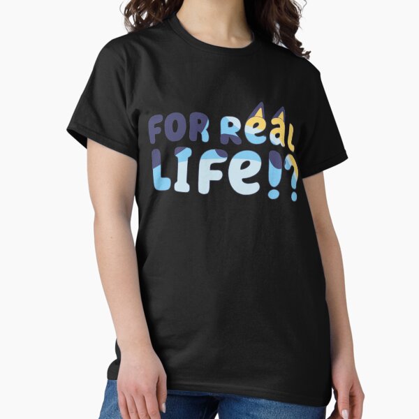 Item preview, For Real Life!   designed and sold by Ippyshakees.