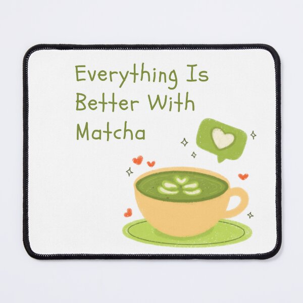 Item preview, Everything Is Better With Matcha Shirt, Matcha T-Shirt, Matcha Gift, Green Tea Shirt, Green Tea Lover, Matcha Lover Shirt, Tea #OS2000 designed and sold by badretop.