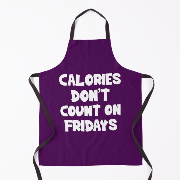 Aperçu de l'œuvre Les calories ne comptent pas le vendredi. Calories drôles, citation drôle de nourriture créée et vendue par DesignHouse07.