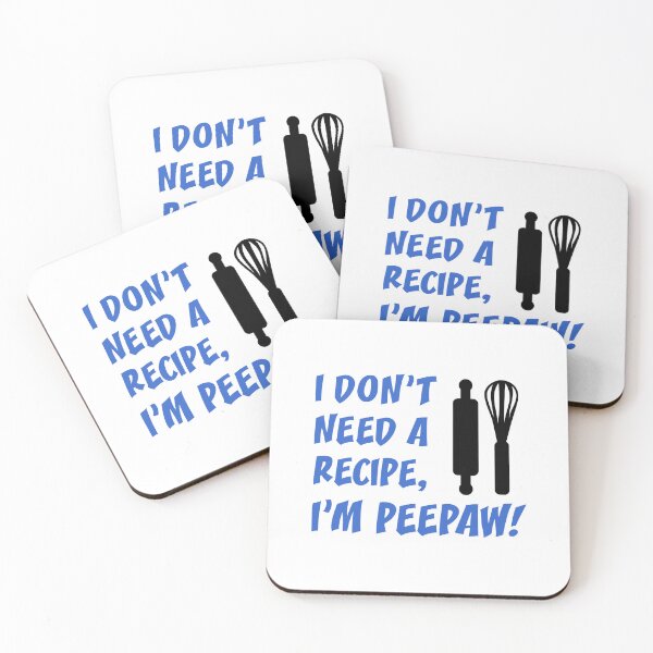Item preview, Don't Need Recipe Peepaw Grandfather designed and sold by jaycartoonist.
