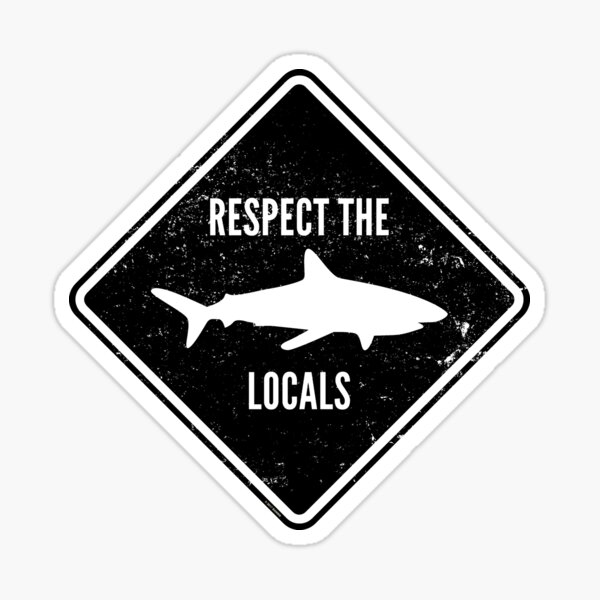Respect The Locals - Shark Diving Sticker