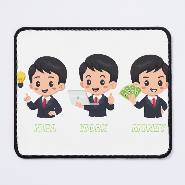 Item preview, an idea, work and money the basis designed and sold by mrelax57700.