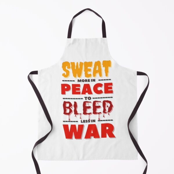 Item preview, Sweat More In Peace To Bleed Less in War. designed and sold by Aadiimanavv.