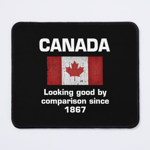Item preview, Canada Looking Good By Comparison Since 1867 Canada Day Maple Leaf designed and sold by shlebah.