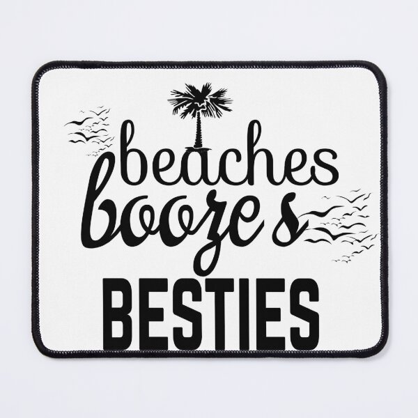Item preview, BEACHES BOOZE AND BESTIES designed and sold by leicha.