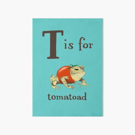 T is for Tomatoad Art Board Print