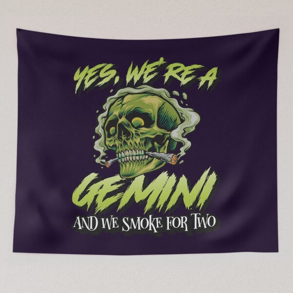 Item preview, Yes we’re a Gemini and we smoke for two - 420 Weed Stoner Gift designed and sold by YomeHayin.
