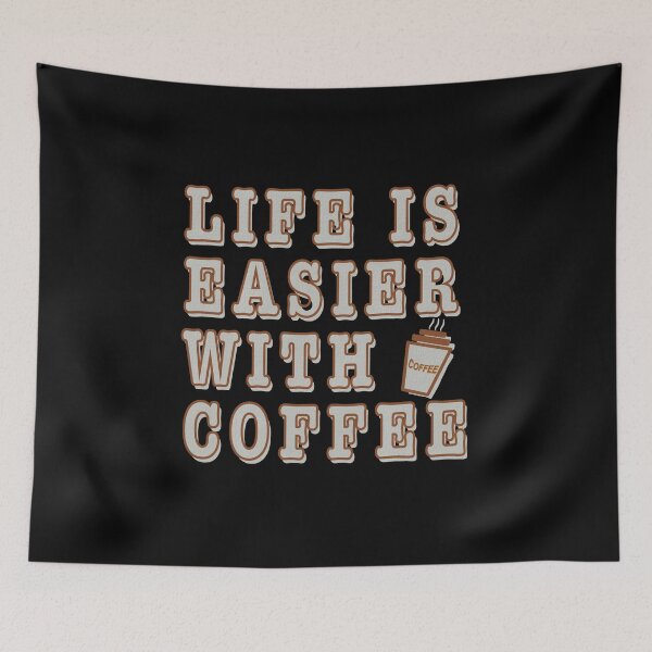 Item preview, Life is easier with coffee. designed and sold by SunriseD.