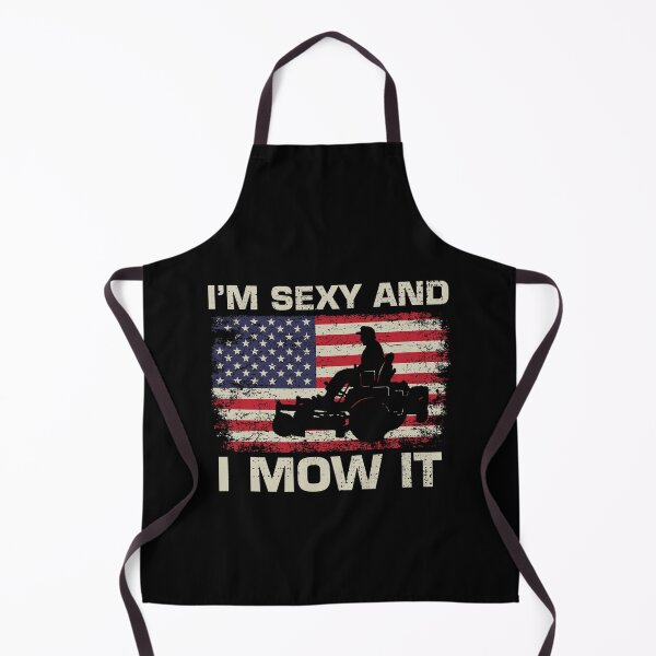 Item preview, I'm Sexy and I Mow It Lawn Mower Landscaper 4th of July designed and sold by shlebah.