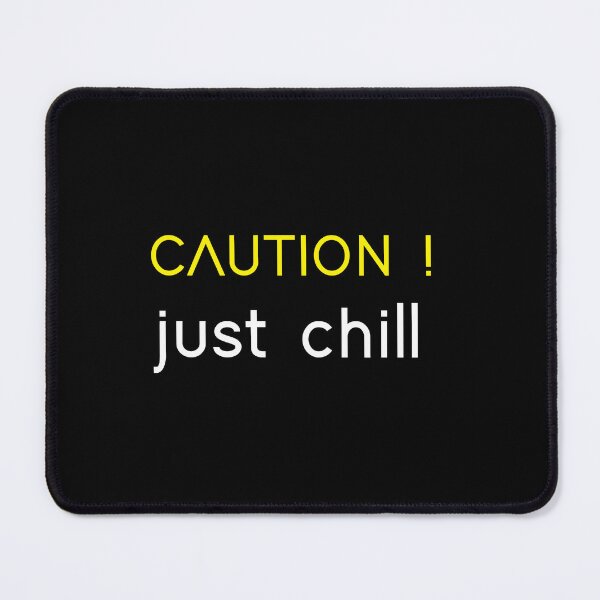 Item preview, Caution and Chill designed and sold by Redexon.