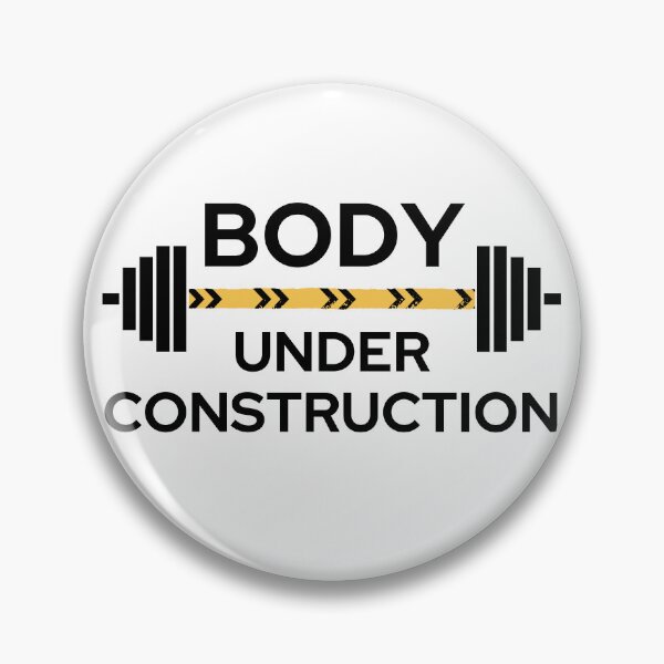 Item preview, Body Under Construction - Weightlifting - Working Out designed and sold by SayWhatYouFeel.