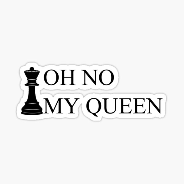 My Queen Sticker