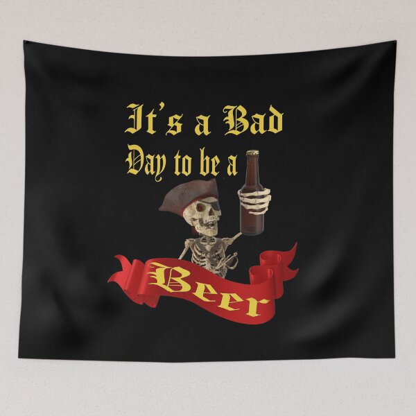 Item preview, It's A Bad Day To Be A Beer  designed and sold by david parry.