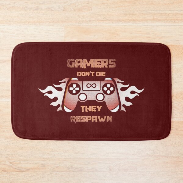 Item preview, Gamers Don't Die They Respawn - Funny Gaming Quote designed and sold by VichallanStudio.