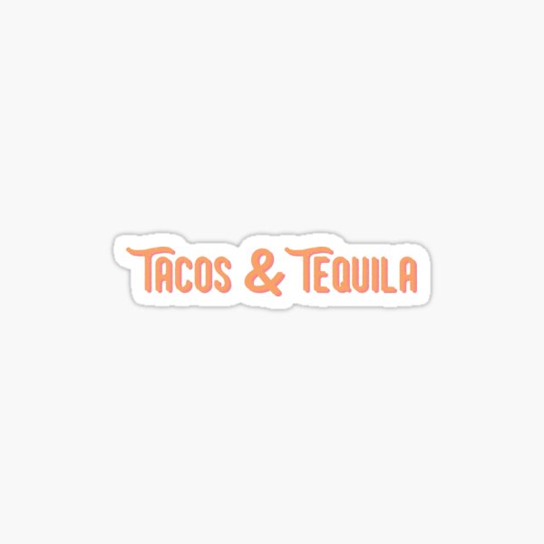 Artikel-Vorschau von Tacos und Tequila, designt und verkauft von katietruppo.