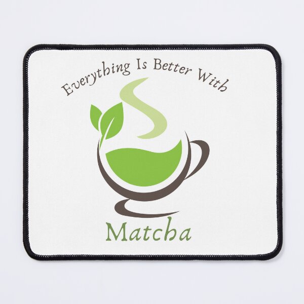Item preview, Everything Is Better With Matcha Shirt, Matcha T-Shirt, Matcha Gift, Green Tea Shirt, Green Tea Lover, Matcha Lover Shirt, Tea #OS2000 designed and sold by badretop.