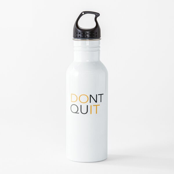 DO IT / DONT QUIT Water Bottle