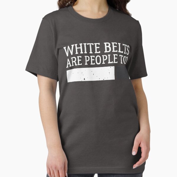 Item preview, White Belts Are People Too - Brazilian Jiu-Jitsu (BJJ) designed and sold by Kyle O'Briant.