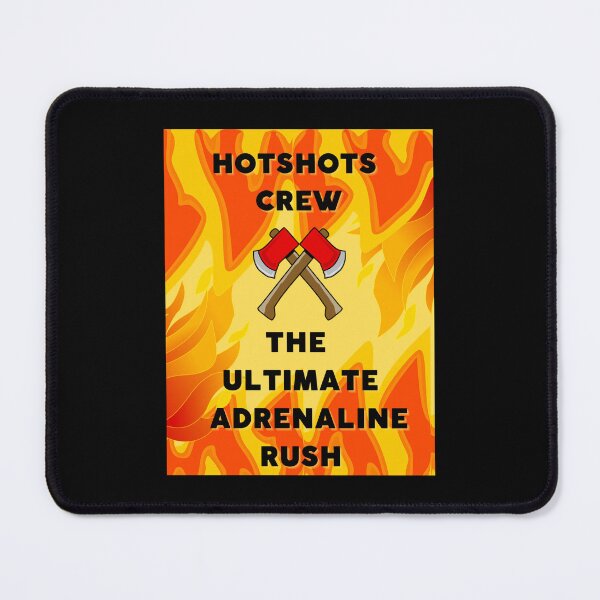Item preview, Hotshots Crew - The Ultimate Adrenaline Rush - Black Background designed and sold by CreativeCranium.