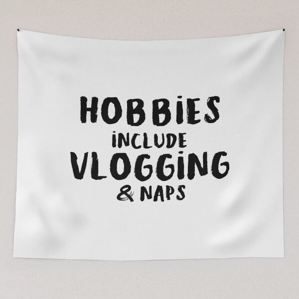 Item preview, Hobbies Include Vlogging and Napping   designed and sold by Killrockstan.