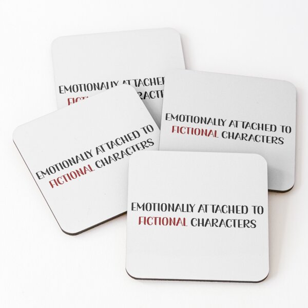 Item preview, Emotionally Attached To Fictional Characters - Attachment Quotes   designed and sold by Avani01.