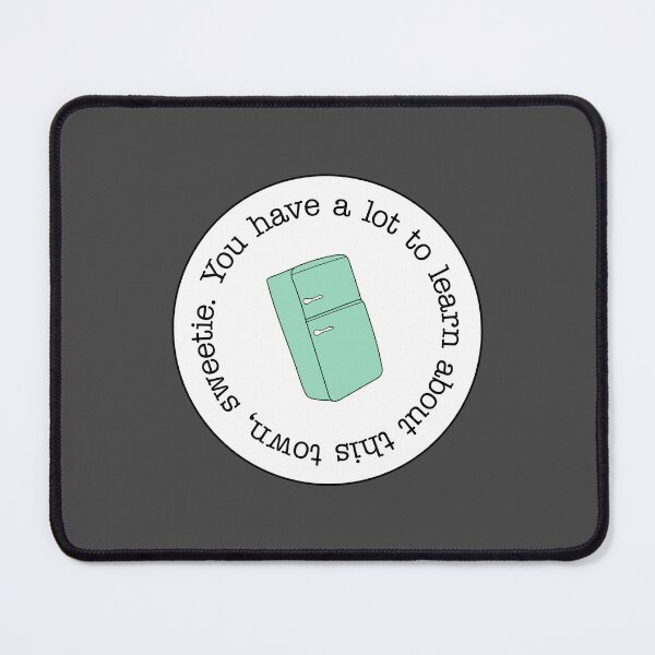 Item preview, You have a lot to learn about this town, sweetie designed and sold by OddPop.
