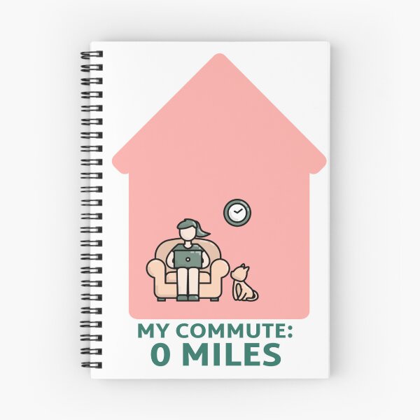 Item preview, My Commute: 0 Miles designed and sold by thesalleyhouse.