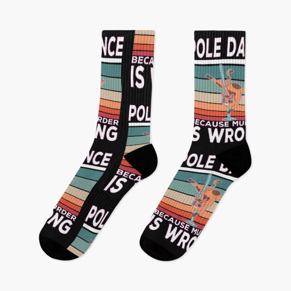 Item preview, Pole Dance Because Murder Is Wrong Pole Dance Saying designed and sold by Merchandiser099.