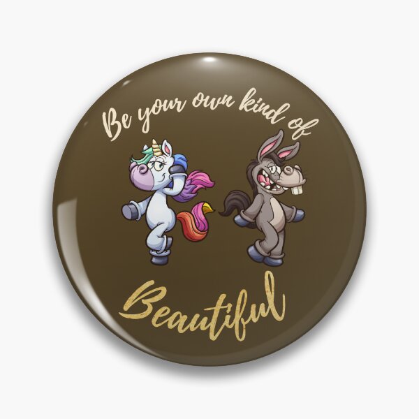 Item preview, Be Your Own Kind Of Beautiful designed and sold by HappySchnapper.