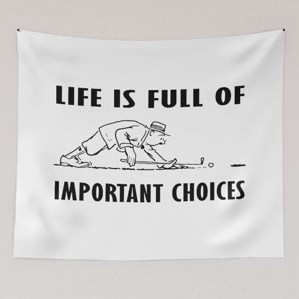 Item preview, Fathers Day Golf Quotes, Funny Life is Full of Important Choices Golf Gift for Golfers designed and sold by tsse.
