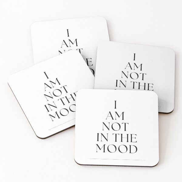 Item preview, “I am not in the mood” designed and sold by tulipsdesigns.
