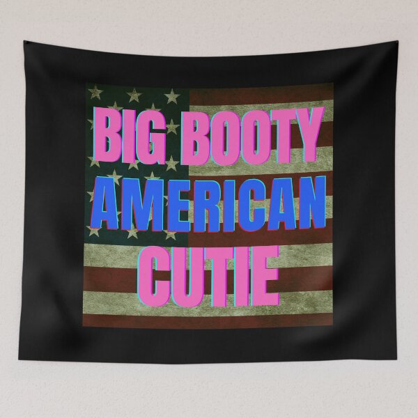 Item preview, Big booty American cutie designed and sold by Pugnaciousprint.