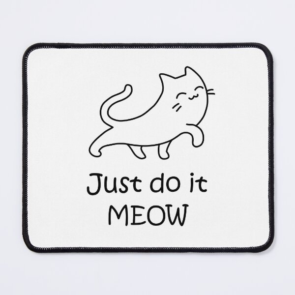 Item preview, Just Do It Meow designed and sold by natysik111188.