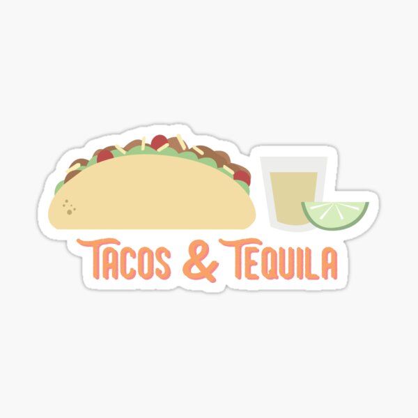 Artikel-Vorschau von Tacos und Tequila, designt und verkauft von katietruppo.