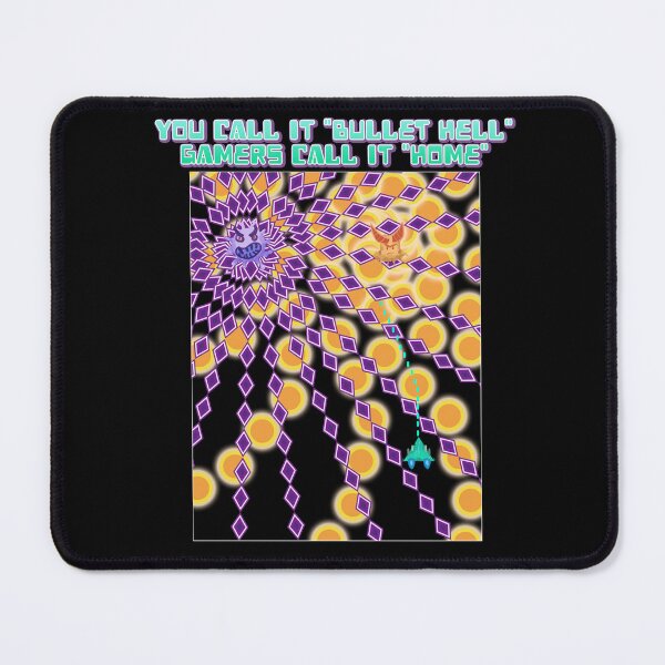 Item preview, You Call It Bullet Hell, Gamers Call It Home designed and sold by JoseloRochaArt.