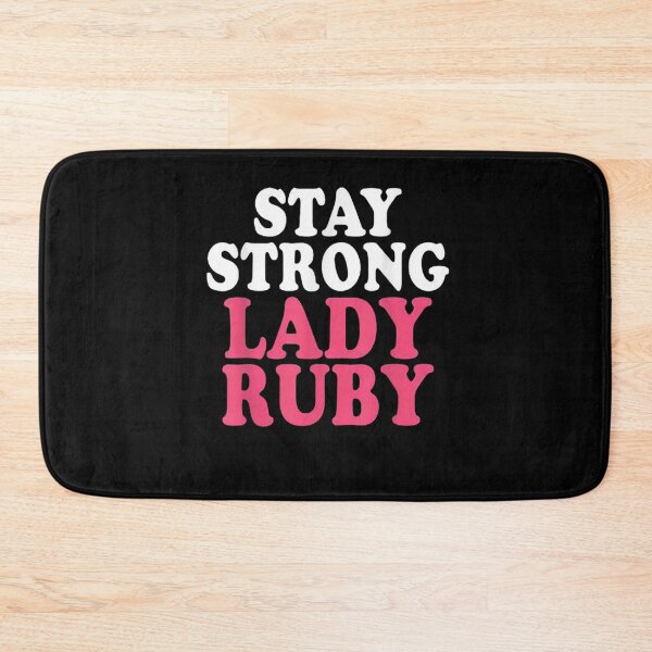 Item preview, Stay Strong Lady Ruby designed and sold by bilal233.