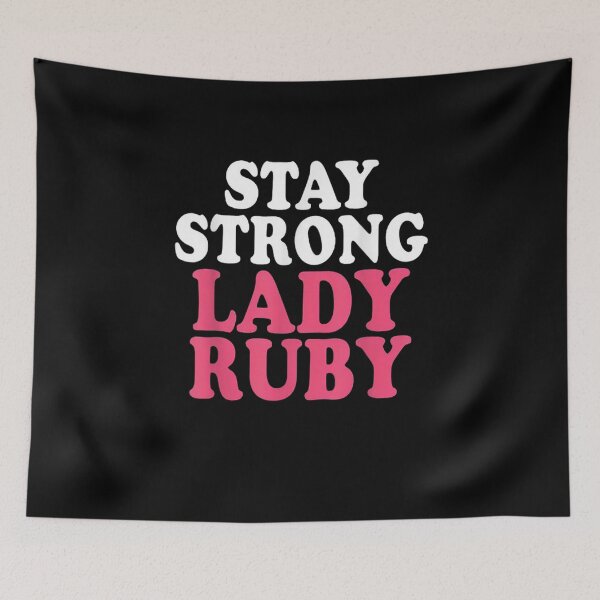 Item preview, Stay Strong Lady Ruby designed and sold by bilal233.