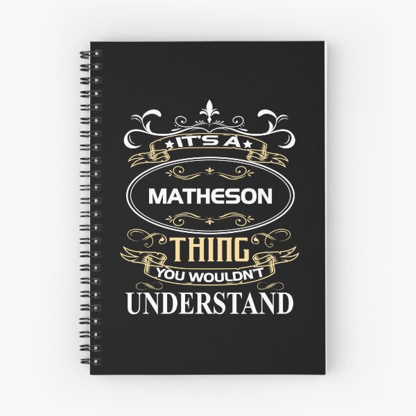 Item preview, Matheson Name Shirt It's A Matheson Thing You Wouldn't Understand designed and sold by NanoYell.