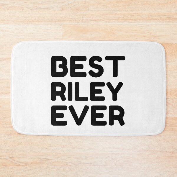Item preview,  Best Riley Ever designed and sold by MrTsTshirts.
