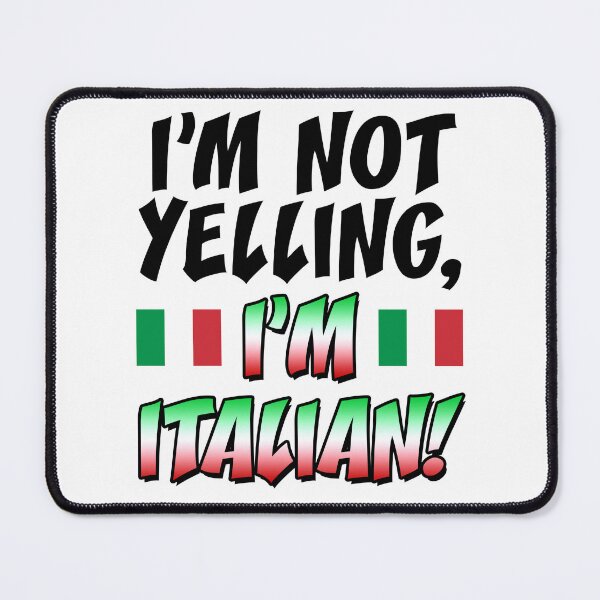 Item preview, Not Yelling I'm Italian Flag Italy designed and sold by jaycartoonist.