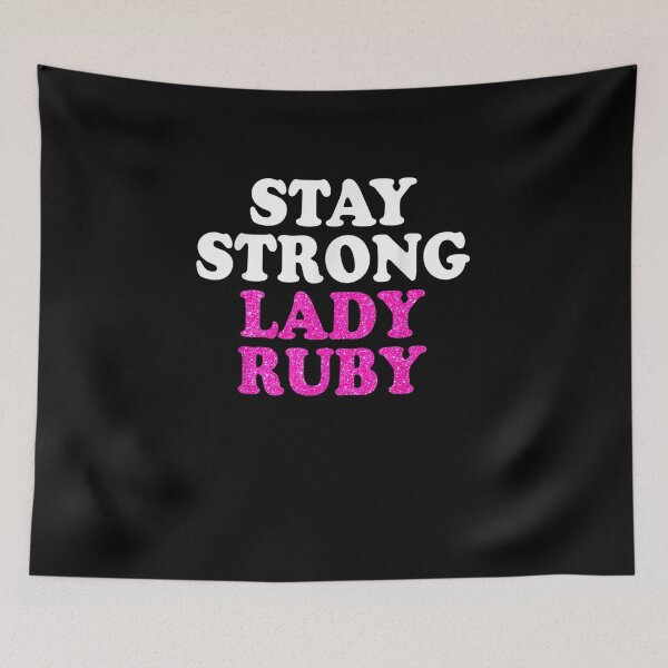 Item preview, Stay Strong Lady Ruby designed and sold by bilal233.