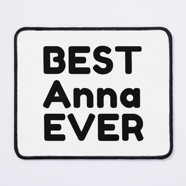 Item preview,  Best Anna Ever designed and sold by MrTsTshirts.