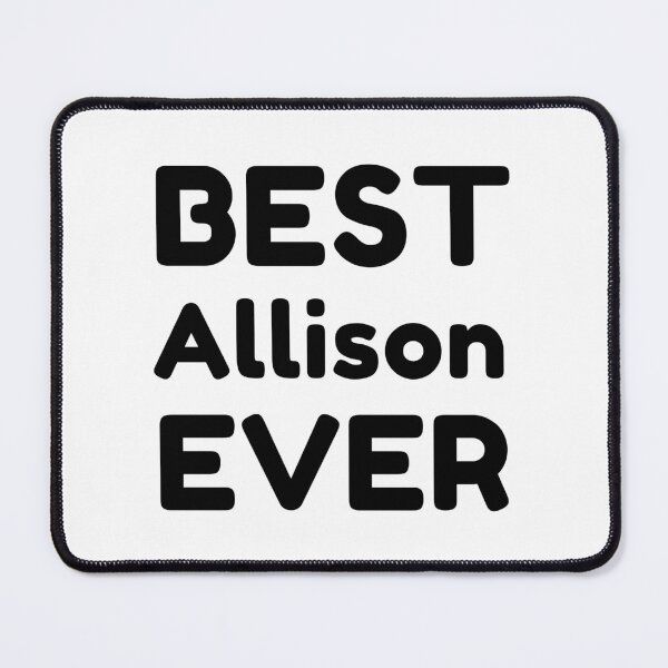 Item preview,  Best Allison Ever designed and sold by MrTsTshirts.