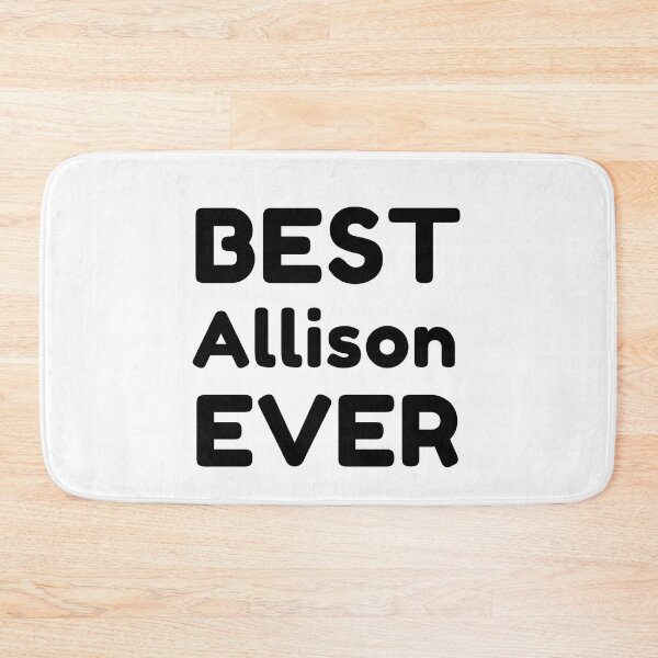 Item preview,  Best Allison Ever designed and sold by MrTsTshirts.
