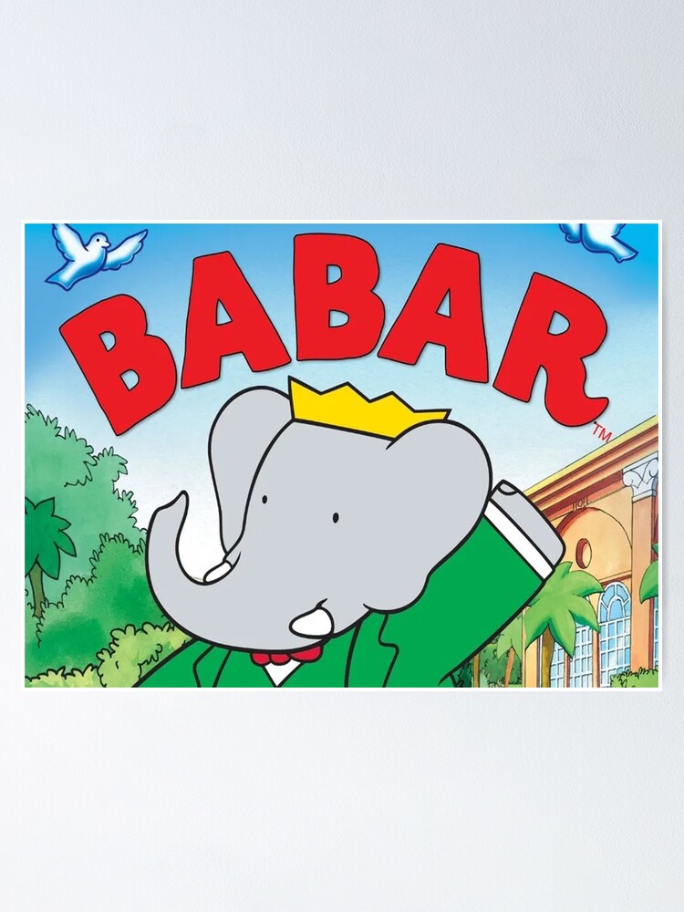 "babar the elephant" Poster for Sale by CandyB10 Redbubble