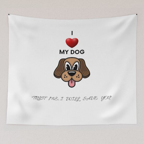 Item preview, i love my dog trust me i will save you designed and sold by ArmandoShop.