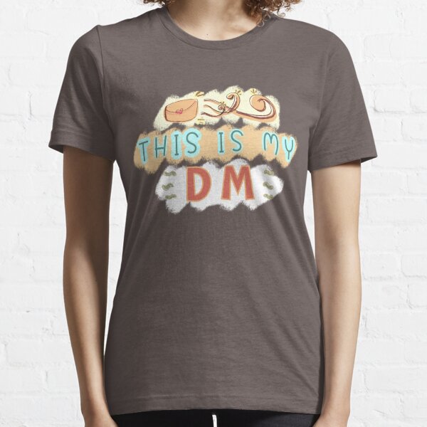 This Is My DM Essential T-Shirt