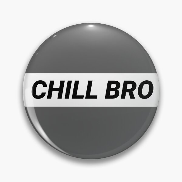 Item preview, Chill Bro Design designed and sold by OsakaBoy.
