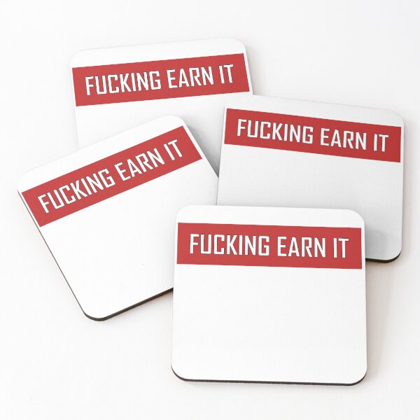 Item preview, Fucking Earn It  designed and sold by VentureDesign.